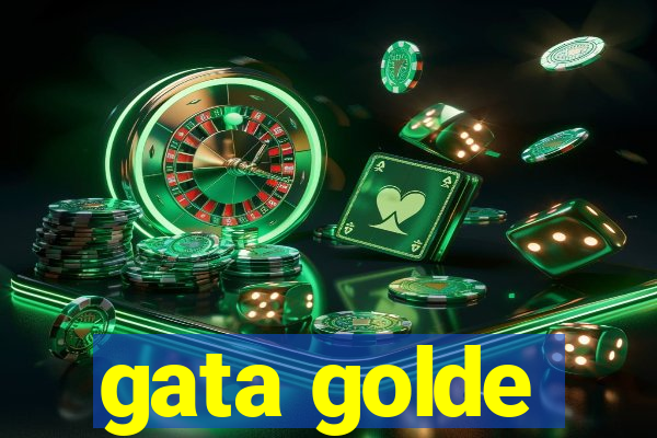 gata golde